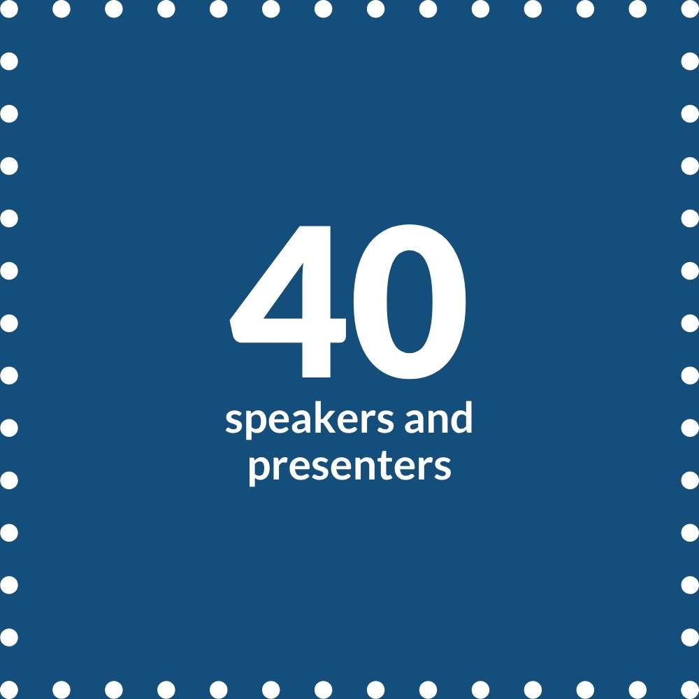 40 speakers and presenters